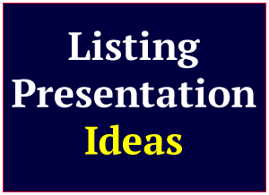 listing presentation ideas for a professional presentation that wins the listing